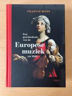 Une histoire de la musique européenne jusqu'en 1900, Livres, Musique, Francis Maes, Enlèvement ou Envoi