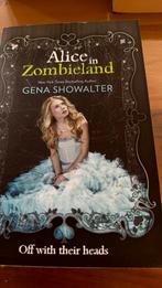 Alice in Zombieland - Gena schowalter, Ophalen of Verzenden, Zo goed als nieuw