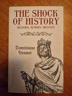 Venner - The Shock of History Religion, memory, identity, Enlèvement ou Envoi, Comme neuf