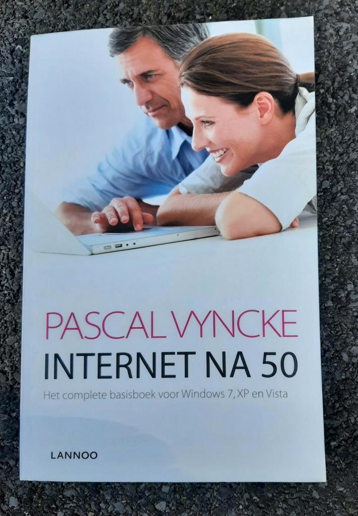 Internet na 50 : Het complete basisboek voor ..., Livres, Conseil, Aide & Formation, Comme neuf, Enlèvement ou Envoi