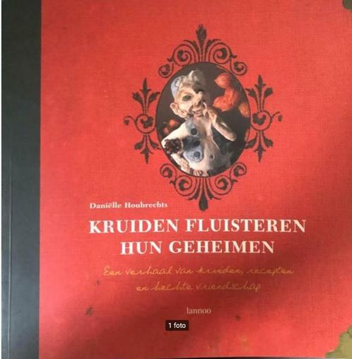 Kruiden fluisteren hun geheimen, Daniëlle Houbrechts, Boeken, Kookboeken, Ophalen