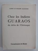 Chez les Indiens Guaraos du delta de l'Orénoque, Amérique centrale, Utilisé, Enlèvement ou Envoi, Albert et Philippe Mahuzier