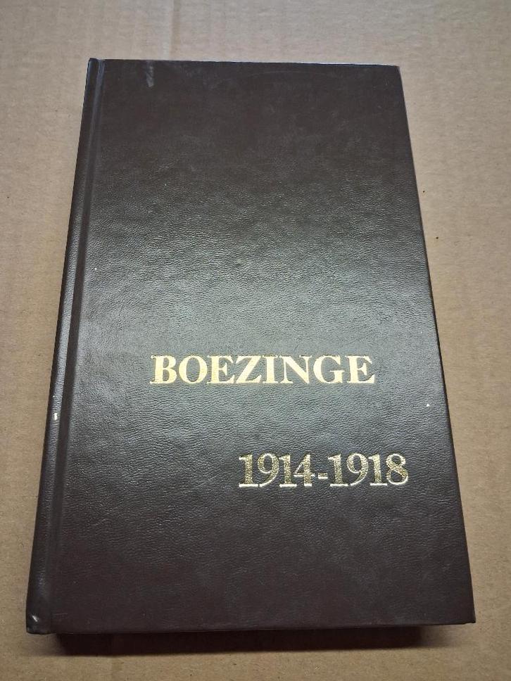 Oud dik boek BOEZINGE 1914-1918..., Verzamelen, Militaria | Algemeen, Landmacht, Boek of Tijdschrift, Ophalen of Verzenden
