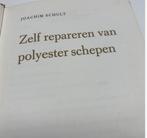Boek Zelf repareren van polyester schepen - Joachim Schult, Livres, Loisirs & Temps libre, Comme neuf, Autres sujets/thèmes, Enlèvement ou Envoi