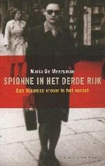  Spionne In Het Derde Rijk een Vlaamse vrouw in het verzet 