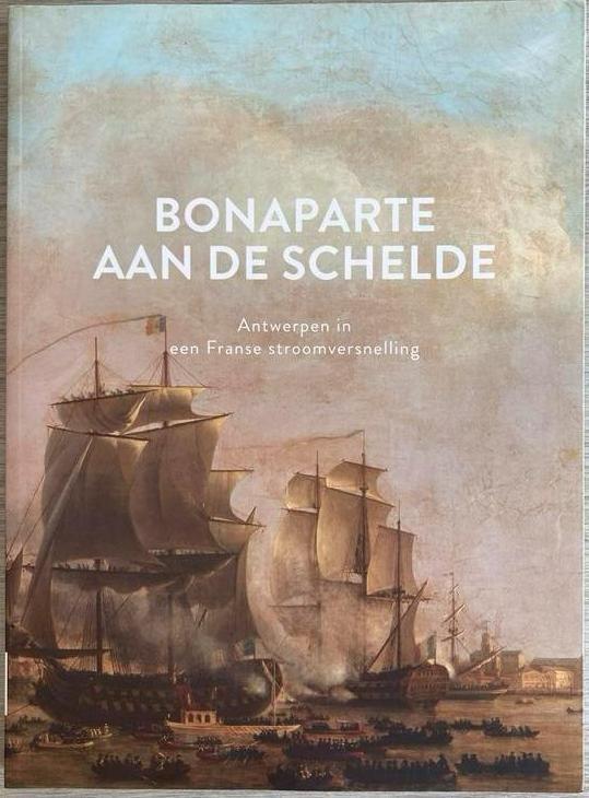 Bonaparte aan de Schelde, Livres, Histoire & Politique, Comme neuf, Enlèvement ou Envoi