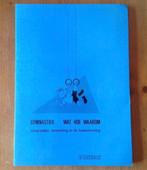 Gymnastiek, wat, hoe, waarom, Boeken, Ophalen of Verzenden, Zo goed als nieuw, Hogeschool