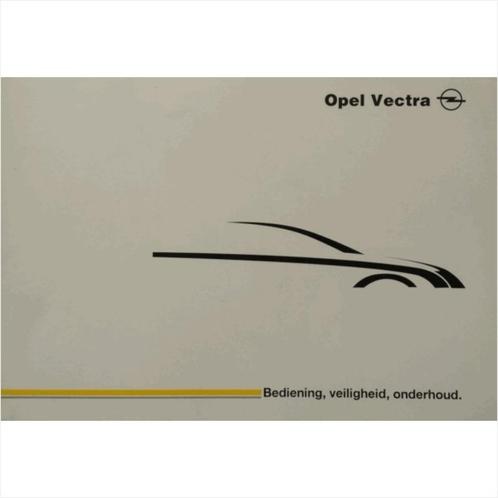 Opel Vectra C Instructieboekje 2002 -02 #1 Nederlands, Autos : Divers, Modes d'emploi & Notices d'utilisation, Enlèvement ou Envoi