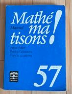 Mathématisons 57 Manuel De Boeck 1988, Livres, Utilisé