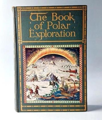 E. L. Elias M.A. - The Book Of Polar Exploration - 1930 beschikbaar voor biedingen