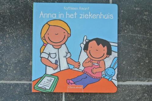 Anna in het ziekenhuis, Boeken, Kinderboeken | Kleuters, Ophalen of Verzenden