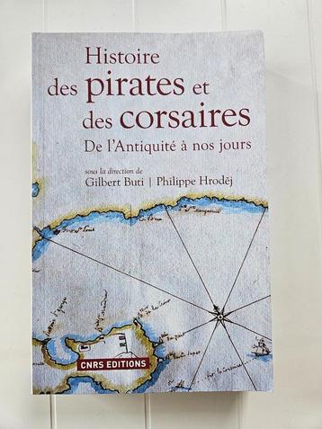 Histoire des pirates et des corsaires - De l'Antiquité à nos