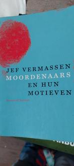 Jef Vermassen - Moordenaars en hun motieven, Ophalen of Verzenden, Zo goed als nieuw, Jef Vermassen