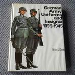 German Army Uniforms and Insignia 1933 - 1945 (Brian Davis), Enlèvement ou Envoi, Livre ou Revue