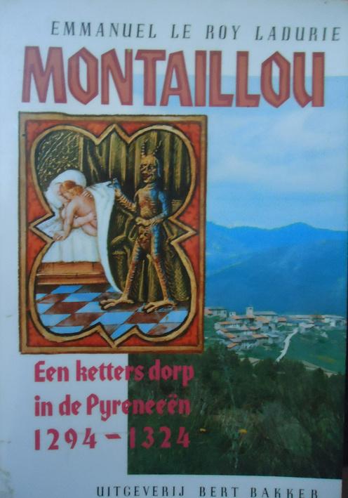 Montaillou. Een ketters dorp in de Pyreneeën 1294-1324, Ophalen of Verzenden