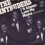 The Intruders - I'll always love my mama - 45 rpm single, Cd's en Dvd's, Ophalen of Verzenden, R&B en Soul, 7 inch, Single