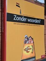 Zonder woorden- geschiedenis België in spotprenten, Boeken, Ophalen of Verzenden, Zo goed als nieuw, Van Damme Paul; van de Stijn