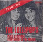 The Lollipops – Hello everyone / Everywhere in the world – S, Cd's en Dvd's, Gebruikt, 7 inch, Single, Ophalen of Verzenden