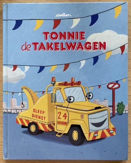 Tonnie de takelwagen, Boeken, Kinderboeken | Kleuters, Ophalen of Verzenden