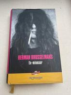 Herman Brusselmans - Ex-minnaar, Herman Brusselmans, Enlèvement ou Envoi