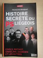 Histoire secrète du PS Liégeois de Francois Brabant, Livres, Enlèvement ou Envoi