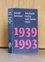 1939-1993. Van koude oorlog naar nieuwe chaos., Ophalen of Verzenden, Ronald Havenaar, Tweede Wereldoorlog, Gelezen
