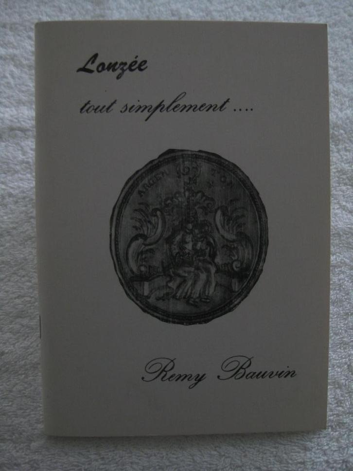 Lonzée Gembloux — Remy Bauvin — 1983, Boeken, Geschiedenis | Nationaal, Gelezen, Ophalen of Verzenden