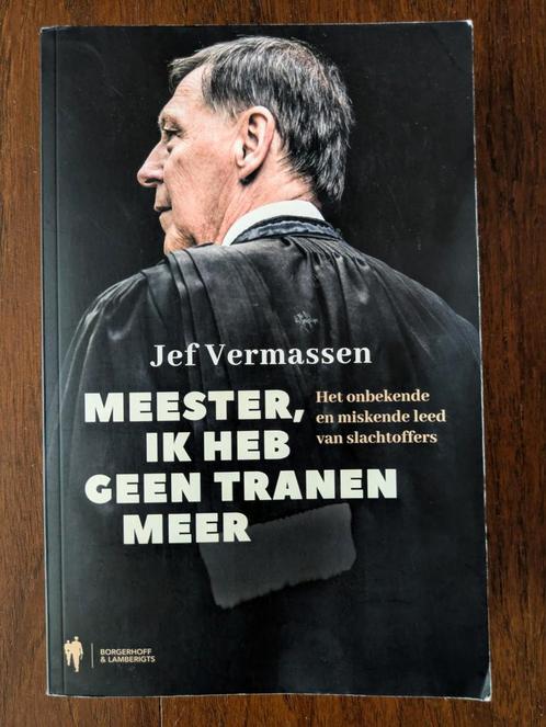 Boek Meester, ik heb geen tranen meer / Jef Vermassen, Boeken, Politiek en Maatschappij, Gelezen, Ophalen of Verzenden