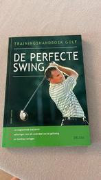 Trainingshandboek golf De perfecte Swing, Boeken, Ophalen of Verzenden, Zo goed als nieuw