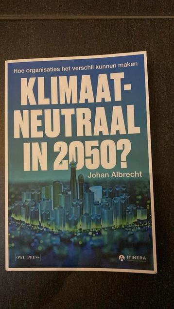 Johan Albrecht - Klimaatneutraal in 2050 ? beschikbaar voor biedingen