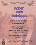 Koper zkt huis/appt., Immo, Op zoek naar een huis