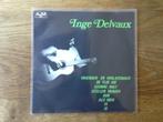 single inge delvaux, Ophalen of Verzenden, 7 inch, Nederlandstalig, Single