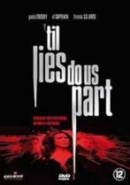 TILL LIES DO US PART (2007), Verzenden, Gebruikt