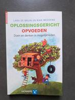 Boek - Oplossingsgericht opvoeden, Ophalen of Verzenden, Zo goed als nieuw, Rian Meddens; Lara de Bruin