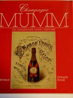 MUMM, un champagne dans l'histoire + brochure & fiches, Livres, Livres de cuisine, Comme neuf, Autres types, Bonal François, France