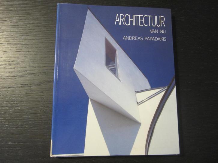 Architectuur van nu  -Andreas Papadakis-, Boeken, Kunst en Cultuur | Architectuur, Ophalen of Verzenden