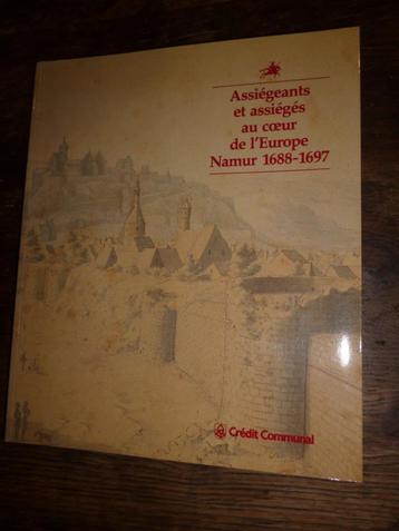 Livre Assiégeants et assiégés au Coeur de l'Europe Namur, Enlèvement ou Envoi