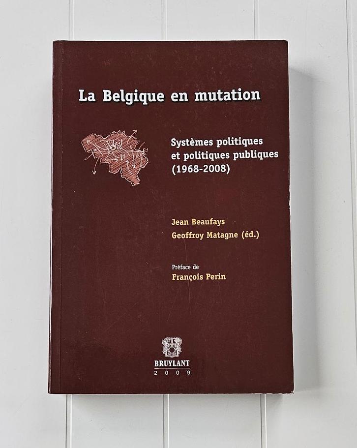 La Belgique en mutation - Systèmes politiques et politiques, Livres, Histoire & Politique, Utilisé, Enlèvement ou Envoi