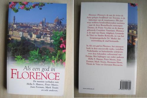 1079 - Als een god in Florence - diverse auteurs, Livres, Récits de voyage, Comme neuf, Europe, Envoi