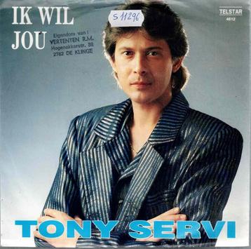 Vinyl, 7"   -   Tony Servi – Ik Wil Jou beschikbaar voor biedingen