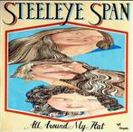 vinyl:  Steeleye Span ‎– All Around My Hat, Ophalen of Verzenden, 1960 tot 1980, Zo goed als nieuw, 12 inch