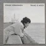 Johan Verminnen: Traag Is Mooi (LP), Ophalen of Verzenden