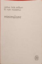 minimalisme  : J.F. Millburn et Nicodemus, Enlèvement ou Envoi, Utilisé, Philosophie pratique, Millburn et Nicodemus