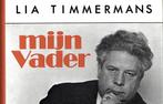Lia Timmermans. Mijn vader. Herinnneringen aan mijn vader., Overige, Lia Timmermans., Ophalen of Verzenden, Zo goed als nieuw