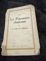 Le prisonnier chanceux. Le comte de Gobineau 1924 Numéroté 6, Verzenden, Comte de Gobineau