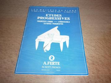 études progressives - 2 -A.Ferté - Schott Freres/piano beschikbaar voor biedingen