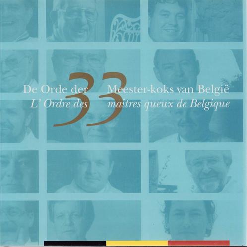 De orde der 33 Meester-Koks van België, Boeken, Kookboeken, Zo goed als nieuw, Europa, Ophalen of Verzenden