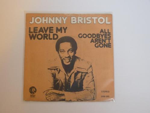 Johnny Bristol – Leave My World All Goodbyes Aren't Gone 7", Cd's en Dvd's, Vinyl Singles, Single, R&B en Soul, 7 inch, Ophalen of Verzenden