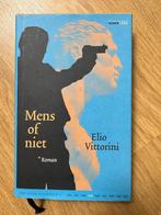 Elio Vittorini - Mens of niet, Ophalen of Verzenden, Zo goed als nieuw