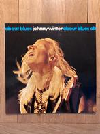 About Blues - Johnny Winter (LP), Cd's en Dvd's, Ophalen of Verzenden, 1960 tot 1980, Gebruikt, Blues